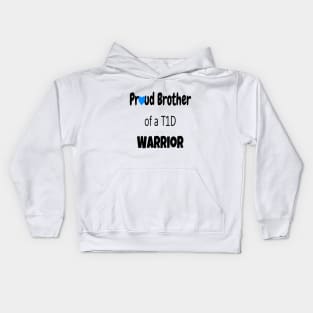 Proud Brother Of A T1D Warrior Kids Hoodie